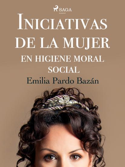 Iniciativas de la mujer en higiene moral social - cover