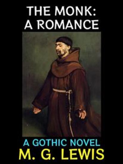 The Monk: A Romance - A Gothic Novel - cover