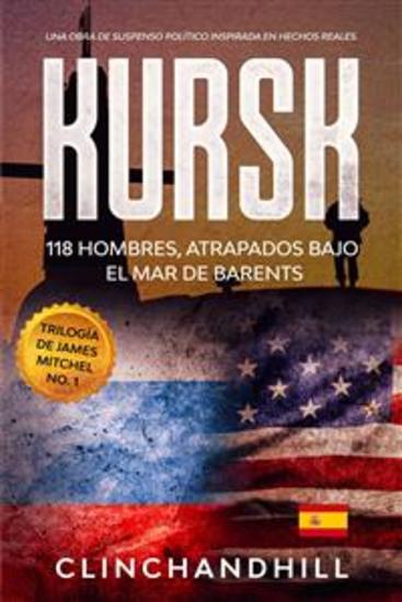 Kursk - 118 Hombres Atrapados Bajo El Mar De Barents - cover