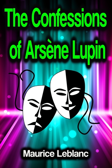 The Confessions of Arsène Lupin - cover