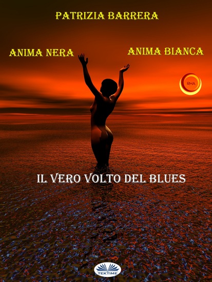 Anima Nera Anima Bianca - Il Vero Volto Del Blues - cover