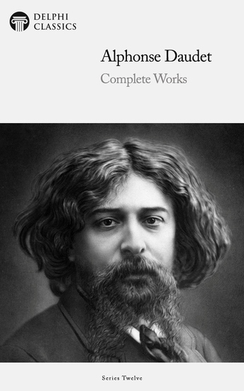 Delphi Complete Works of Alphonse Daudet (Illustrated) - cover
