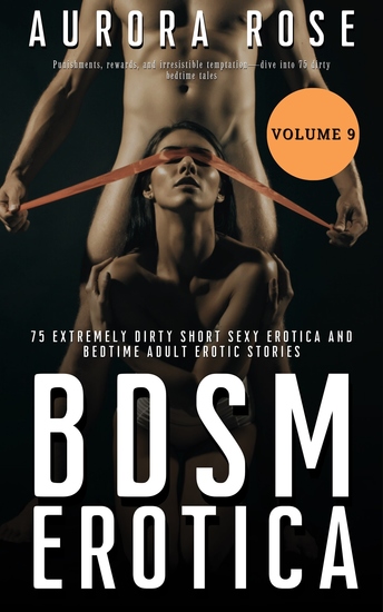 BDSM Erotica - 75 Extremely Dirty Short Sexy Erotica and Bedtime Adult Erotic Stories - cover