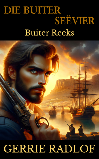 Die Buiter Seëvier - 'n Kaaps-Hollandse Historiese Romanse Boek 9 - cover