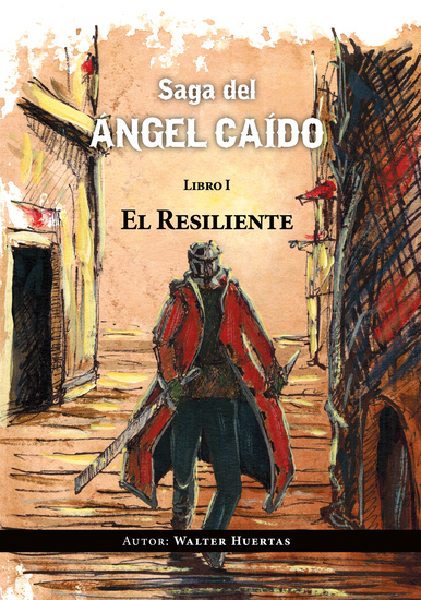 Saga del ángel caído El resiliente - Libro 1 - cover