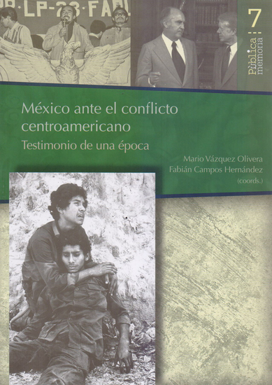 México ante el conflicto Centroamericano: Testimonio de una época - cover