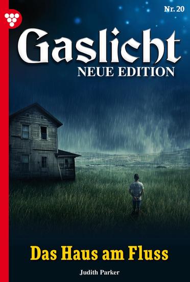 Das Haus am Fluss - Gaslicht - Neue Edition 20 – Mystikroman - cover