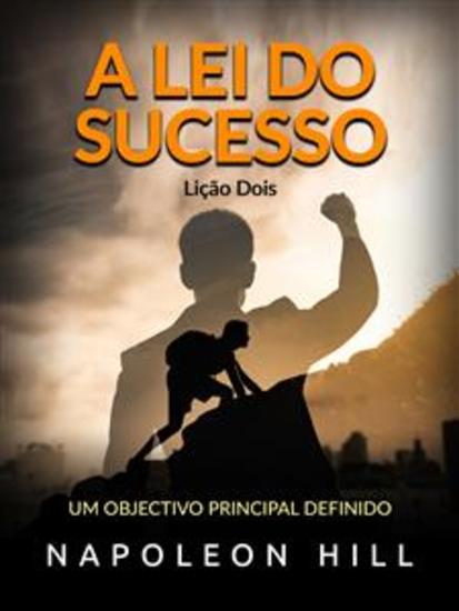 A lei do Sucesso - Lição Dois (Traduzido) - Um objectivo principal definido - cover