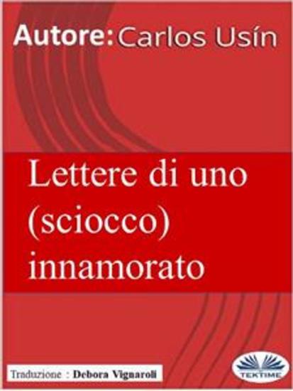 Lettere Di Uno (Sciocco) Innamorato - cover