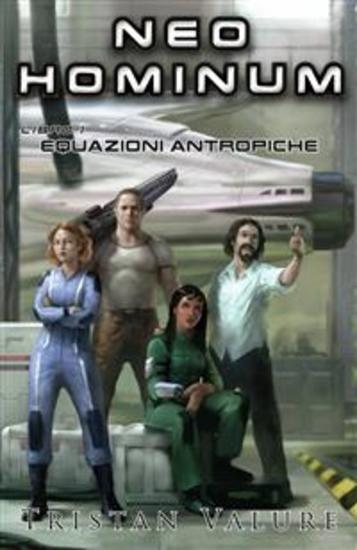 Neo Hominum - Libro 1 : Equazioni Antropiche - cover