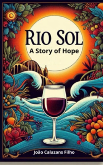Rio Sol - A Story Of Hope! - A Story Of Hope! - cover