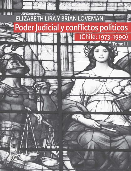 Poder Judicial y conflictos políticos Tomo III (Chile: 1973-1990) - cover
