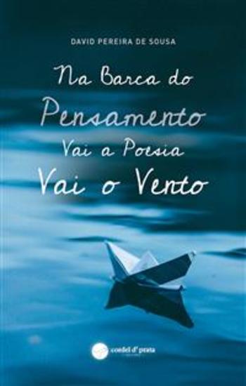 Na Barca do Pensamento Vai a Poesia Vai o Vento - cover