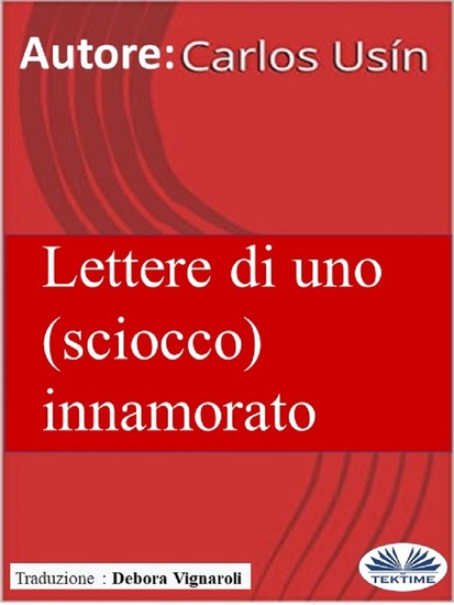 Lettere Di Uno (Sciocco) Innamorato - cover