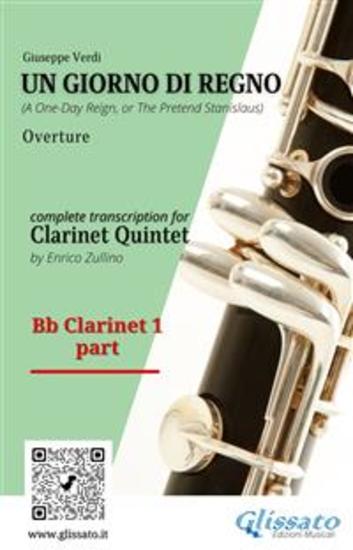 Bb Clarinet 1 part of "Un giorno di regno" for Clarinet Quintet - A One-Day Reign or The Pretend Stanislaus - Overture - cover