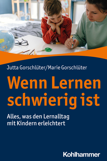 Wenn Lernen schwierig ist - Alles was den Lernalltag mit Kindern erleichtert - cover