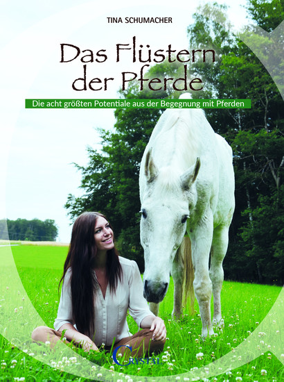 Das Flüstern der Pferde - Die acht größten Potentiale aus der Begegnung mit Pferden - cover