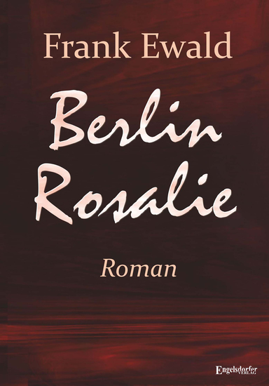 Berlin Rosalie - Roman - cover