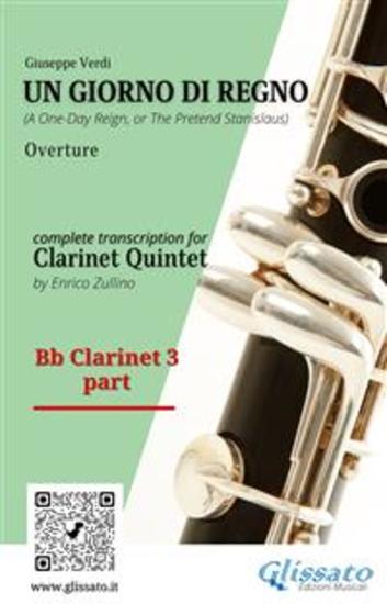 Bb Clarinet 3 part of "Un giorno di regno" for Clarinet Quintet - A One-Day Reign or The Pretend Stanislaus - Overture - cover