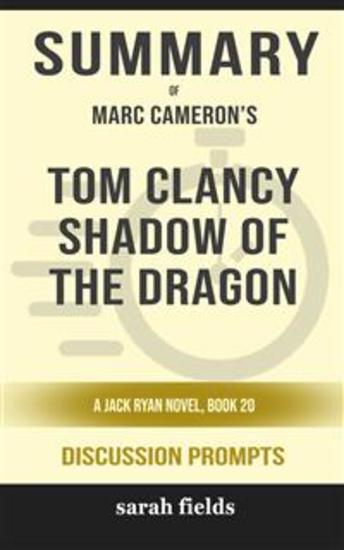 Summary of Tom Clancy Shadow of the Dragon Book 20 by Marc Cameron : Discussion Prompts - cover