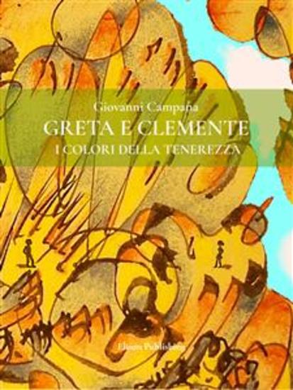Greta e Clemente - I colori della tenerezza - cover