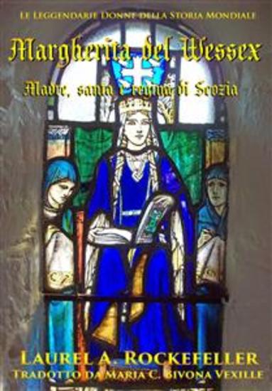 Margherita Del Wessex - Madre Santa E Regina Di Scozia - cover
