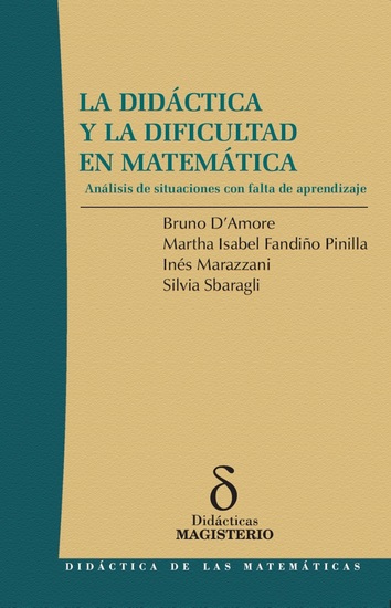 La Didáctica y la Dificultad en Matemática - Análisis de situaciones con falta de aprendizaje - cover