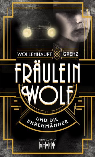 Fräulein Wolf und die Ehrenmänner - Kriminalroman - cover