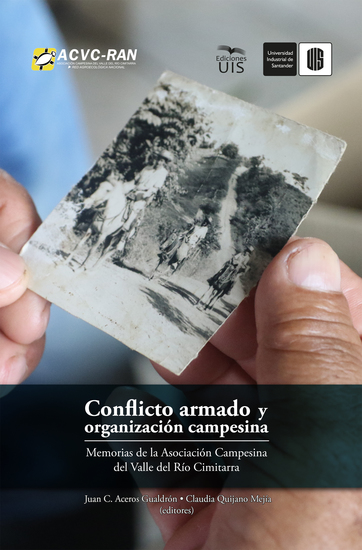 Conflicto armado y organización campesina - Memorias de la Asociación Campesina del valle del río Cimitarra - cover