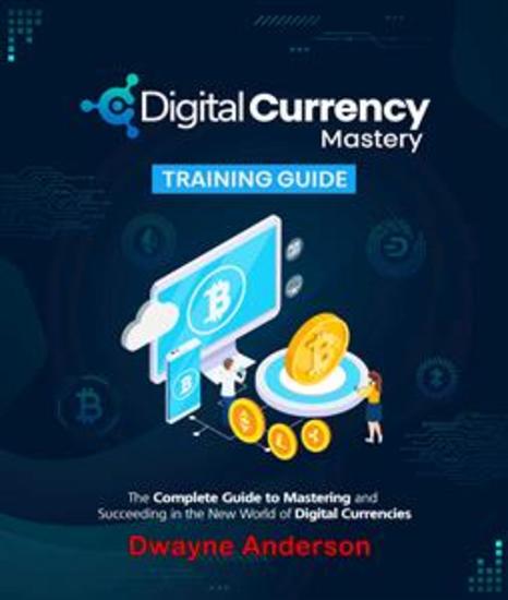 Digital Currency Mastery Training Guide - cover