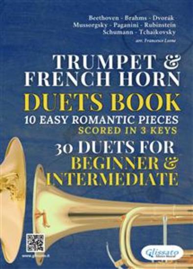 Trumpet in Bb & French Horn in F duets book | 10 Easy Romantic Pieces scored in 3 keys (30 duets) - for beginner and intermediate - cover