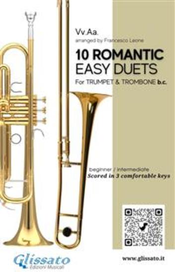 Trumpet & Trombone duets book | 10 Easy Romantic Pieces scored in 3 comfortable keys - 30 duets for beginner & intermediate - cover