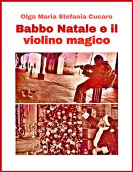 Babbo Natale e il violino magico - Una favola di Natale - cover