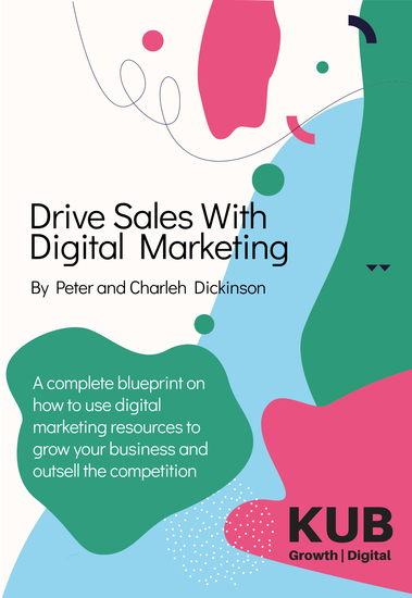Drive Sales With Digital Marketing - A Complete Blueprint on How to Use Digital Marketing Resources to Grow Your Business and Outsell the Competition - cover