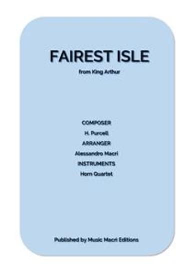 FAIREST ISLE from King Arthur by H Purcell - for Horn Quartet - cover