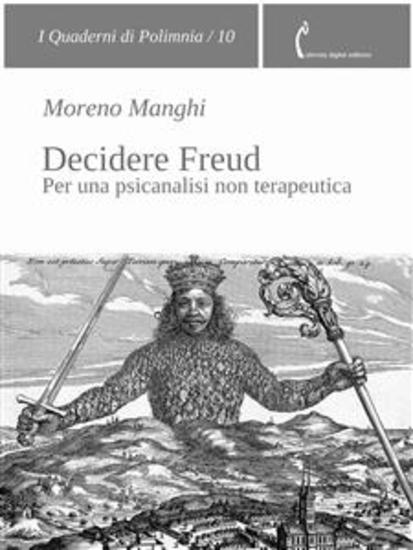 Decidere Freud - Per una psicanalisi non terapeutica - cover