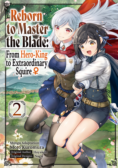 Reborn to Master the Blade: From Hero-King to Extraordinary Squire ♀ (Manga) Volume 2 - cover