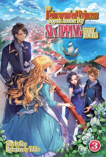 The Reincarnated Princess Spends Another Day Skipping Story Routes: Volume 3 - cover