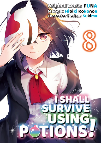 I Shall Survive Using Potions! (Manga) Volume 8 - cover