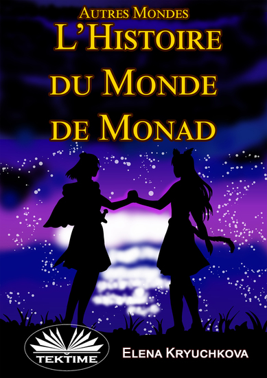 Autres Mondes Histoire Du Monde De Monad - cover
