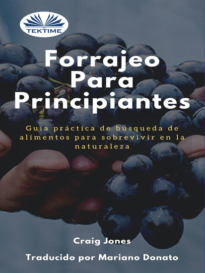 Forrajeo Para Principiantes - Guía Práctica De Búsqueda De Alimentos Para Sobrevivir En La Naturaleza - cover
