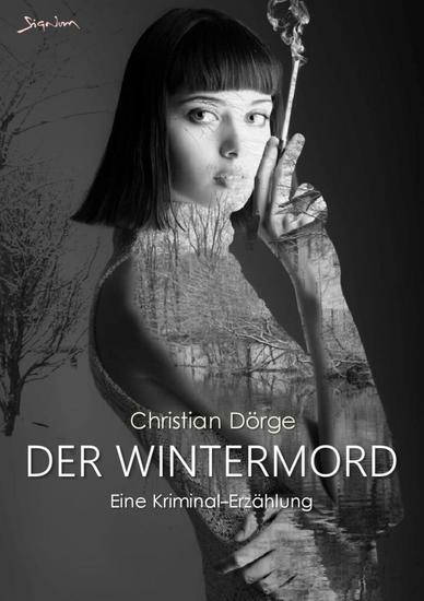 DER WINTERMORD - Eine Kriminal-Erzählung - cover