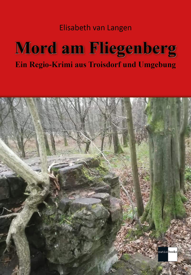 Mord am Fliegenberg - Ein Regio-Krimi aus Troisdorf und Umgebung - cover