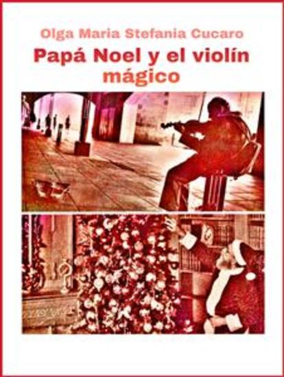 Papá Noel y el violín mágico - Un cuento de hadas navideño - cover