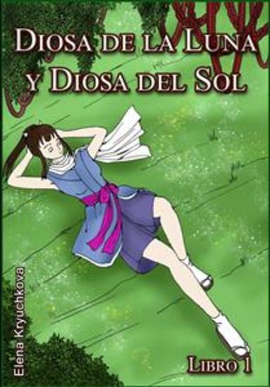 Diosa De La Luna Y Diosa Del Sol Libro 1 - cover