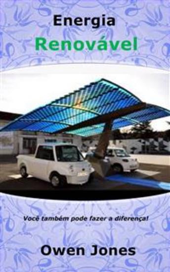 Energia Renovável - Você Também Pode Fazer A Diferença! - cover