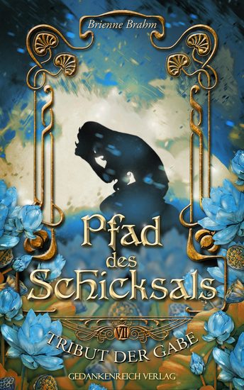 Pfad des Schicksals - Tribut der Gabe VII - cover