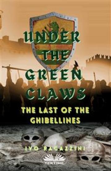 Under The Green Claws - The Last Of The Ghibellines - cover