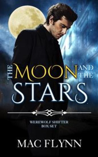 The Moon and the Stars Box Set (Werewolf Shifter Romance) - cover