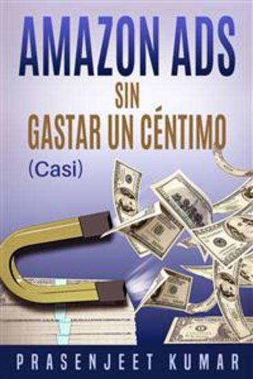 Amazon Ads Sin Gastar Un Céntimo (Casi) - cover